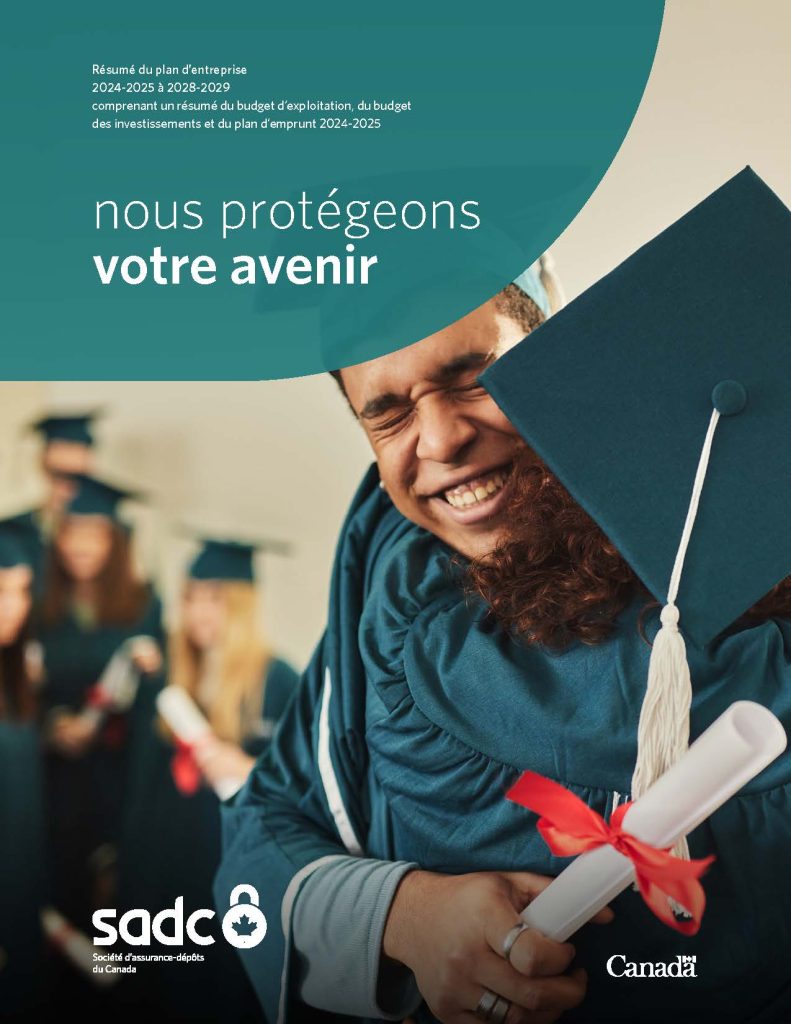 Résumé du plan d’entreprise 2024-2025 à 2028-2029 - Nous protégeons votre avenir